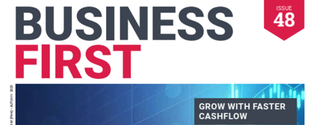 Business First Magazine - Autumn/Winter 2025