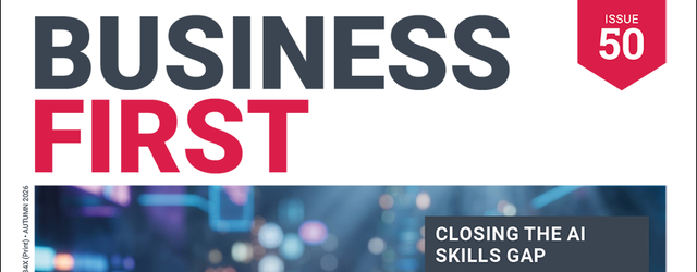 Business First Magazine - Autumn/Winter 2026